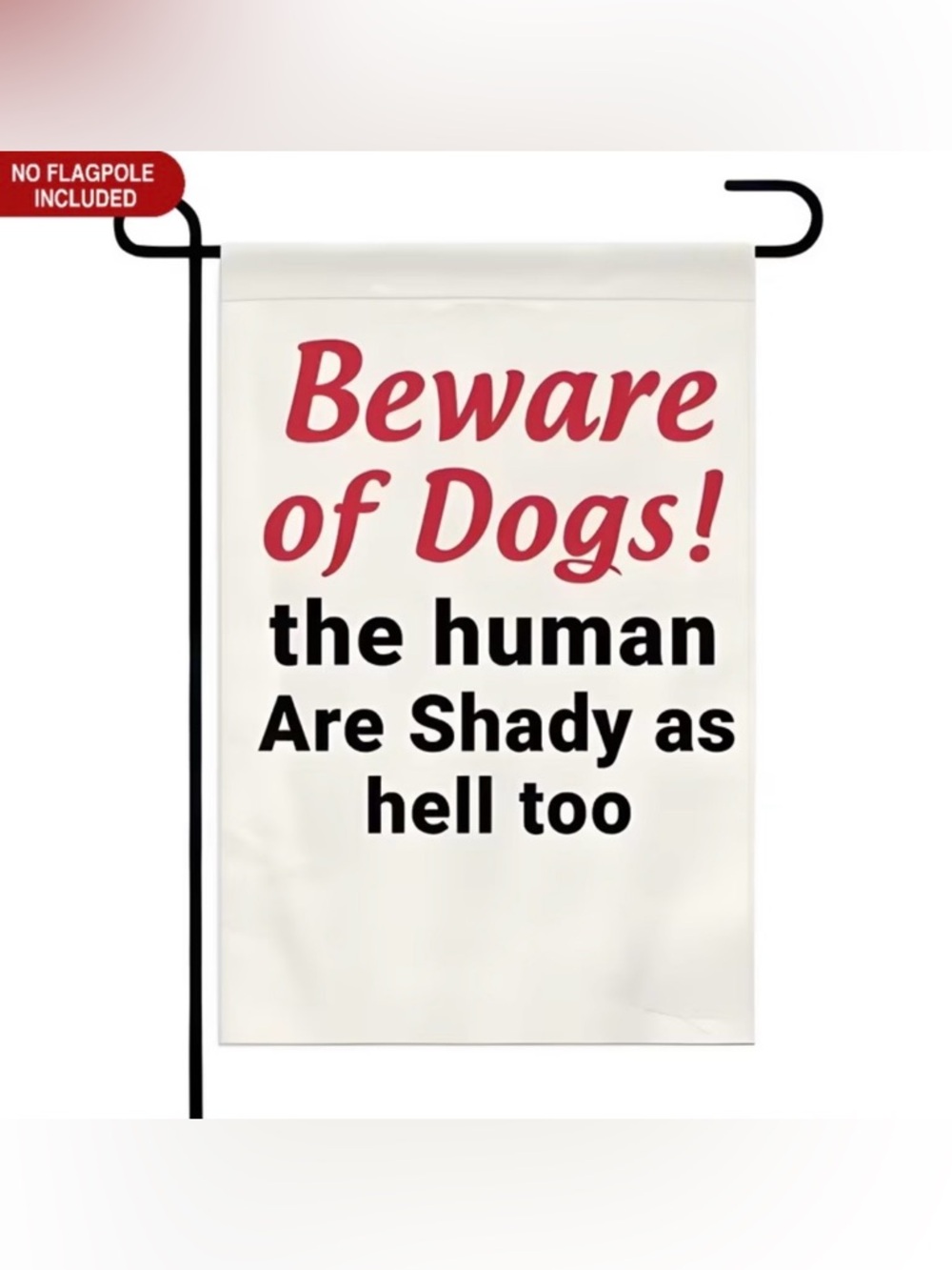 Beware of Dogs Garden Flag - Cream with Red & Black Text NEW